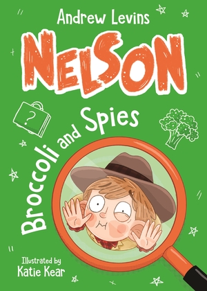 Broccoli and Spies (Nelson, #2) by Andrew Levins