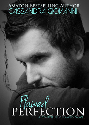 Flawed Perfection by Cassandra Giovanni