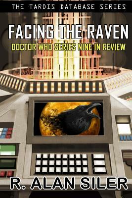 Facing the Raven: Doctor Who Series Nine in Review by R. Alan Siler