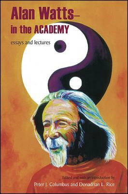 Alan Watts - In the Academy: Essays and Lectures by Alan Watts