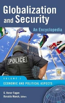 Globalization and Security [2 Volumes]: An Encyclopedia by 