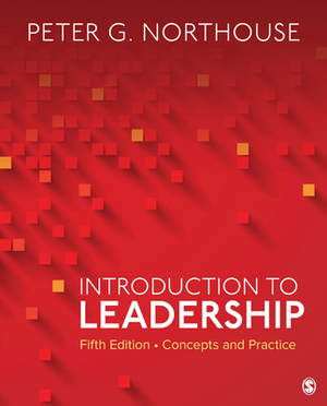 Introduction to Leadership: Concepts and Practice by Peter G. Northouse