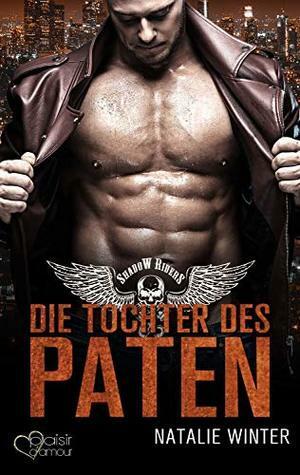 Shadow Riders: Die Tochter des Paten by Natalie Winter