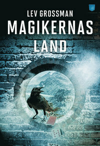 Magikernas land by Lev Grossman