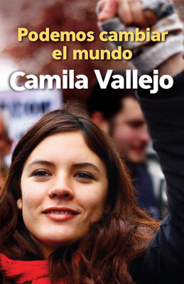 Podemos cambiar el mundo by Camila Vallejo