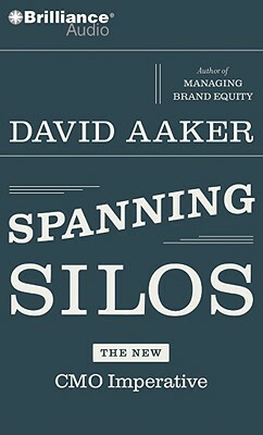 Spanning Silos by David Aaker