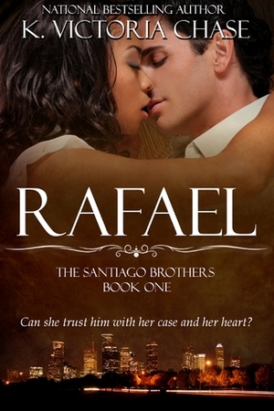 Rafael by K. Victoria Chase
