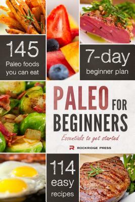 Paleo for Beginners: Essentials to Get Started by John Chatham