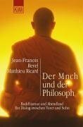 Der Mönch Und Der Philosoph by Jean-François Revel, Matthieu Ricard