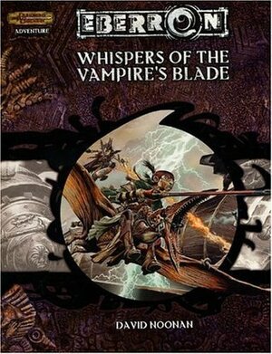 Whispers of the Vampire's Blade by David Noonan