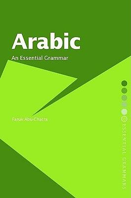 Arabic: An Essential Grammar by Faruk Abu-Chacra