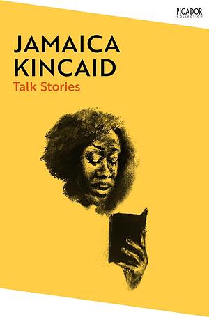 Talk Stories by Jamaica Kincaid, Ian Frazier