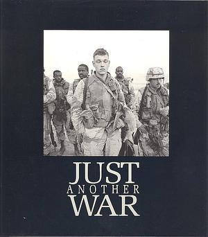 Just Another War by Kenneth Jarecke, Exene Cervenka