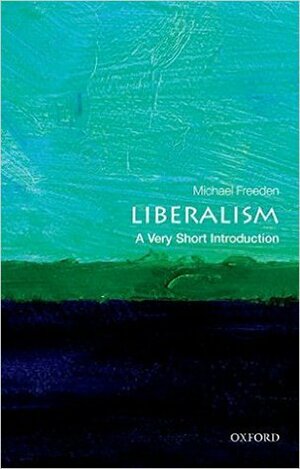 Liberalism: A Very Short Introduction by Michael Freeden