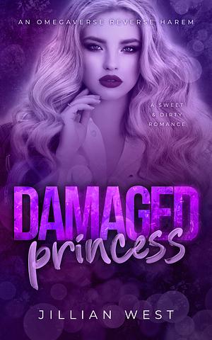 Damaged Princess by Jillian West