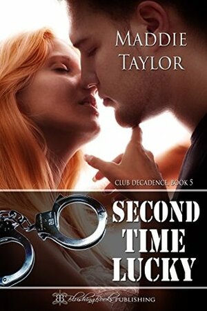 Second Time Lucky by Maddie Taylor