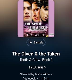 The Given & The Taken by L.A. Witt