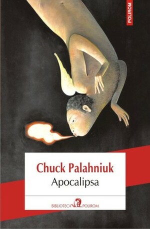 Apocalipsa by Chuck Palahniuk