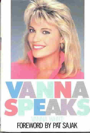 Vanna Speaks by Vanna White