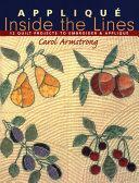 Applique Inside the Lines by Carol Armstrong
