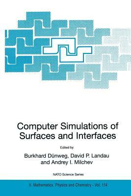 Computer Simulations of Surfaces and Interfaces by 