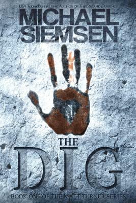 The Dig by Michael Siemsen