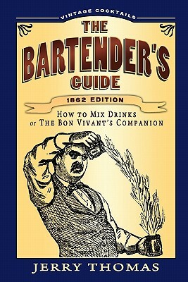 The Bartender's Guide by Jerry Thomas