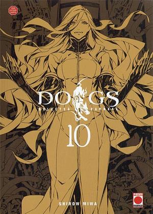 Dogs, Vol. 10 by Shirow Miwa