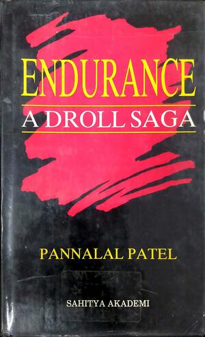 Endurance: A Droll Saga by Pannalal Patel