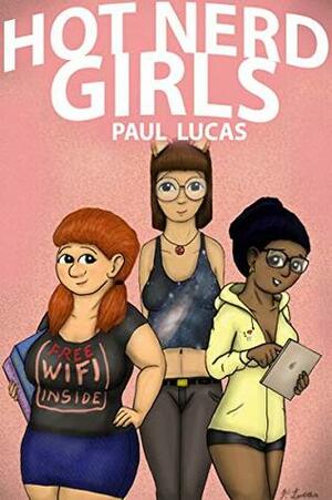 Hot Nerd Girls by Paul Lucas
