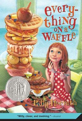 Everything on a Waffle by Polly Horvath