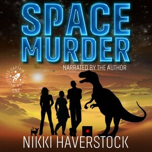 Space Murder by N.L. Haverstock, Nikki Haverstock