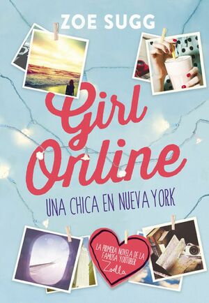 Girl Online: Una chica en Nueva York by Zoe Sugg