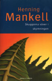 Skuggorna växer i skymningen by Henning Mankell