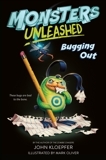 Monsters Unleashed #2: Bugging Out by John Kloepfer