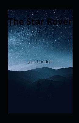 The Star Rover illustrated by Jack London