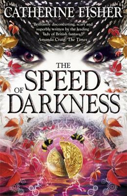 Obsidian Mirror: 04: The Speed of Darkness by Catherine Fisher