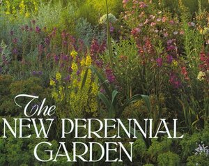 The New Perennial Garden by Noël Kingsbury