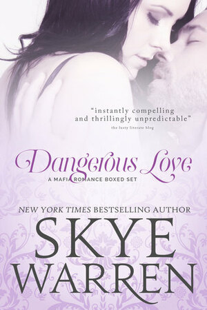 Dangerous Love by Skye Warren
