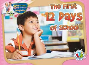 The First 12 Days of School by Holly Karapetkova, Jean Feldman