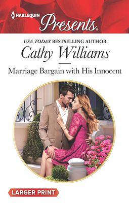 Marriage Bargain with His Innocent by Cathy Williams