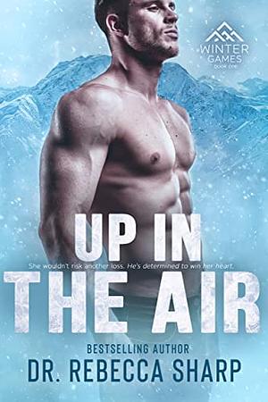 Up in the Air by Dr. Rebecca Sharp