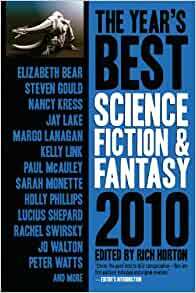 The Year's Best Science Fiction & Fantasy, 2010 by Rich Horton