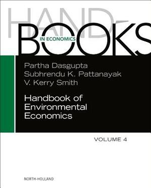Handbook of Environmental Economics, Volume 4 by 