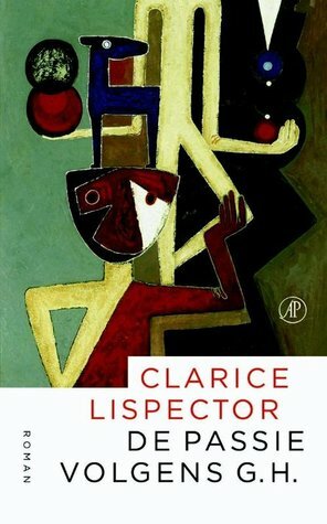 De passie volgens G.H. by Clarice Lispector, Harrie Lemmens