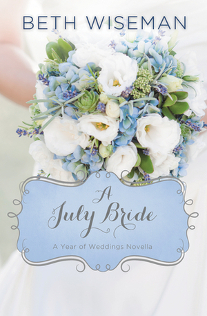 A July Bride by Beth Wiseman