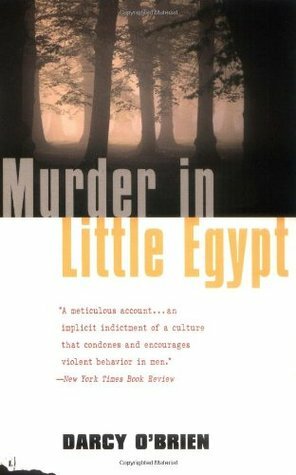 Murder in Little Egypt by Darcy O'Brien