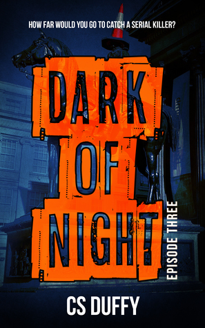 Dark of Night (Glasgow Kiss, #3) by C.S. Duffy