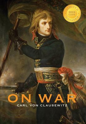 On War (1000 Copy Limited Edition) by Carl Von Clausewitz