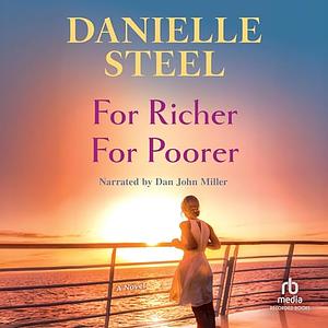 For Richer for Poorer by Danielle Steel